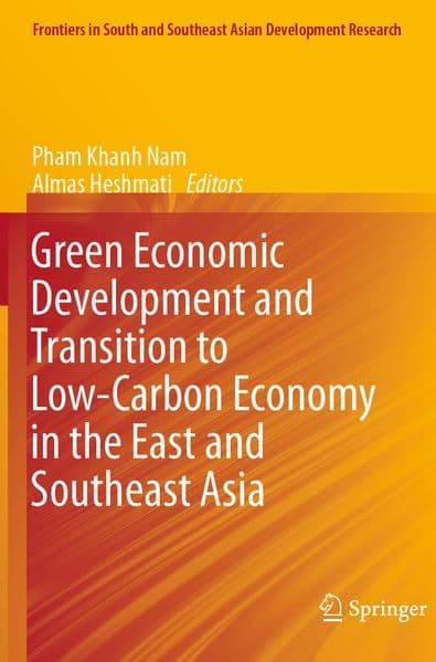 Green Economic Development and Transition to Low-Carbon Economy in the East and Southeast Asia