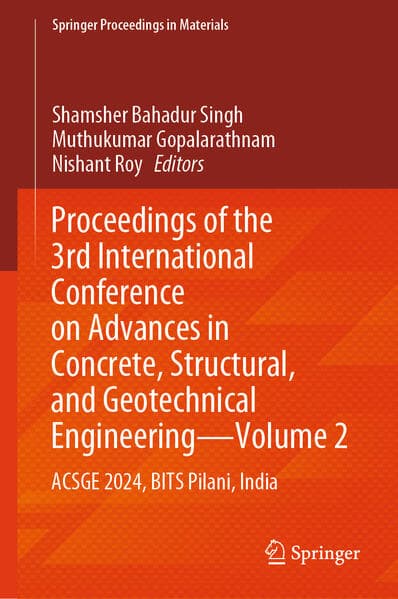 Proceedings of the 3rd International Conference on Advances in Concrete, Structural, and Geotechnical Engineering—Volume 2
