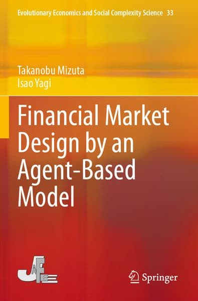 Financial Market Design by an Agent-Based Model
