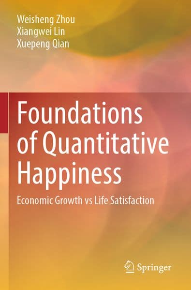Foundations of Quantitative Happiness