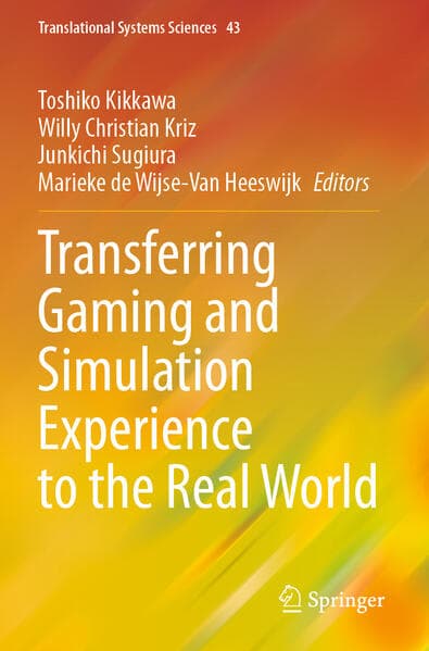 Transferring Gaming and Simulation Experience to the Real World