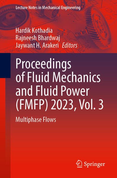 Proceedings of Fluid Mechanics and Fluid Power (FMFP) 2023, Vol. 3