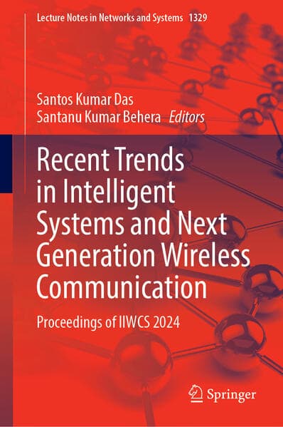 Recent Trends in Intelligent Systems and Next Generation Wireless Communication
