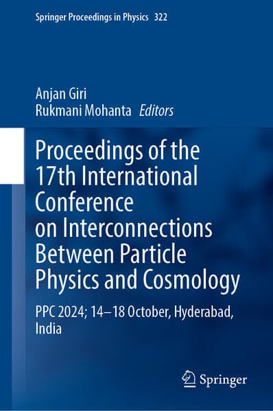 Proceedings of the 17th International Conference on Interconnections Between Particle Physics and Cosmology