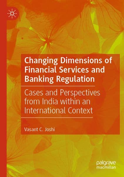 Changing Dimensions of Financial Services and Banking Regulation