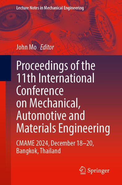 Proceedings of the 11th International Conference on Mechanical, Automotive and Materials Engineering