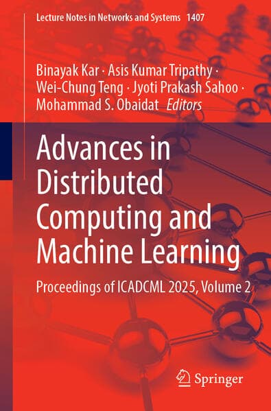 Advances in Distributed Computing and Machine Learning