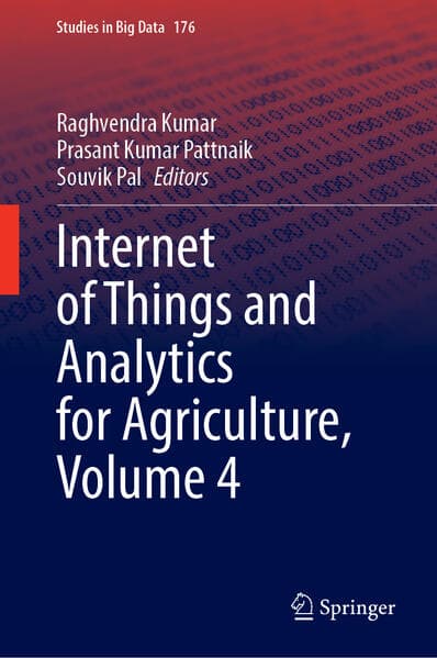 Internet of Things and Analytics for Agriculture, Volume 4