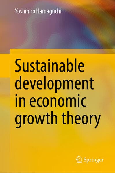 Sustainable Development in Economic Growth Theory