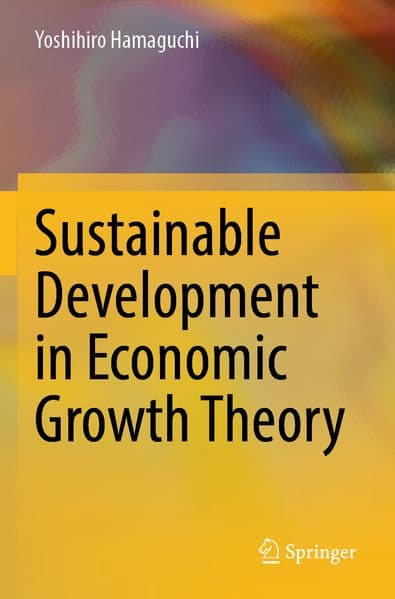 Sustainable Development in Economic Growth Theory