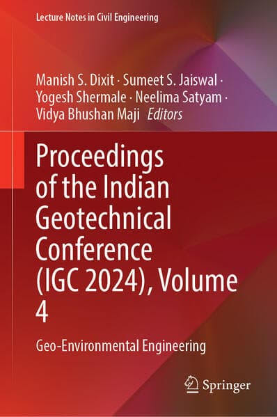 Proceedings of the Indian Geotechnical Conference (IGC 2024), Volume 4