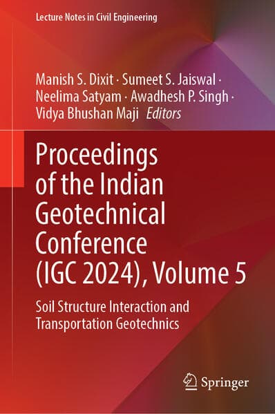 Proceedings of the Indian Geotechnical Conference (IGC 2024), Volume 5