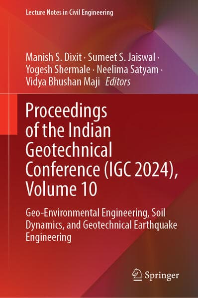 Proceedings of the Indian Geotechnical Conference (IGC 2024), Volume 10