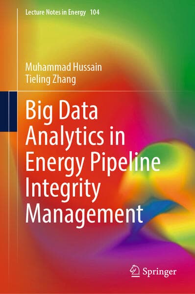 Big Data Analytics in Energy Pipeline Integrity Management