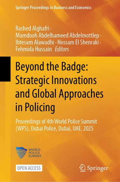 Beyond the Badge: Strategic Innovations and Global Approaches in Policing