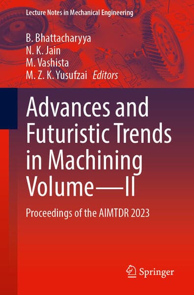 Advances and Futuristic Trends in Machining Volume—II