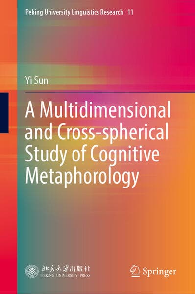 A Multidimensional and Cross-spherical Study of Cognitive Metaphorology