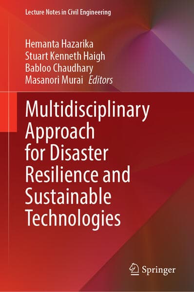Multidisciplinary Approach for Disaster Resilience and Sustainable Technologies