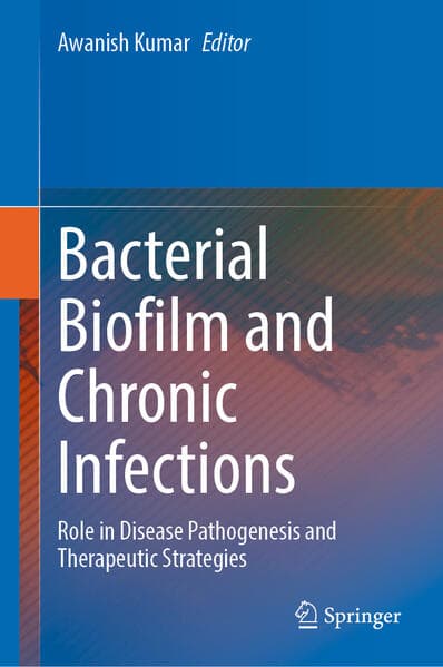 Bacterial Biofilm and Chronic Infections