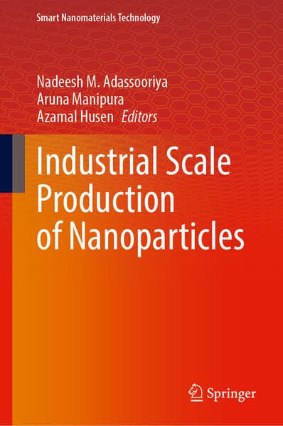 Industrial Scale Production of Nanoparticles