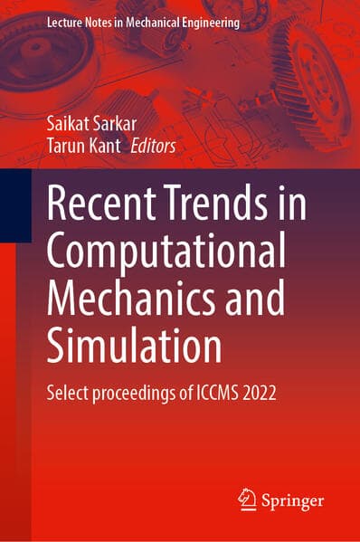 Recent Trends in Computational Mechanics and Simulation