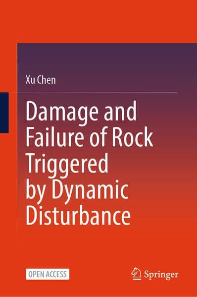 Damage and Failure of Rock Triggered by Dynamic Disturbance