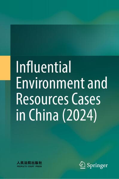 Influential Environment and Resources Cases in China (2024)
