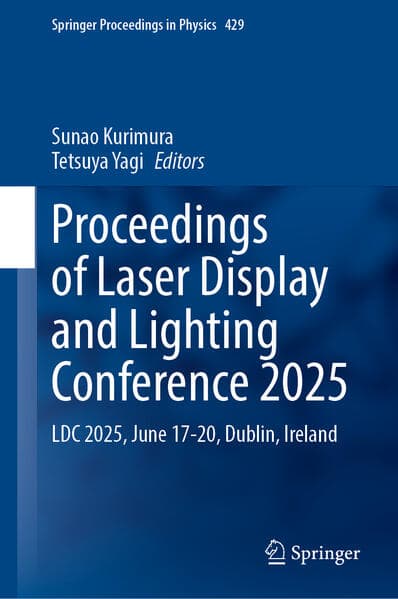 Proceedings of Laser Display and Lighting Conference 2025