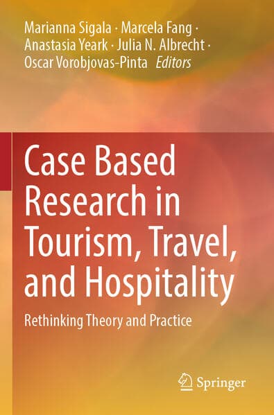 Case Based Research in Tourism, Travel, and Hospitality