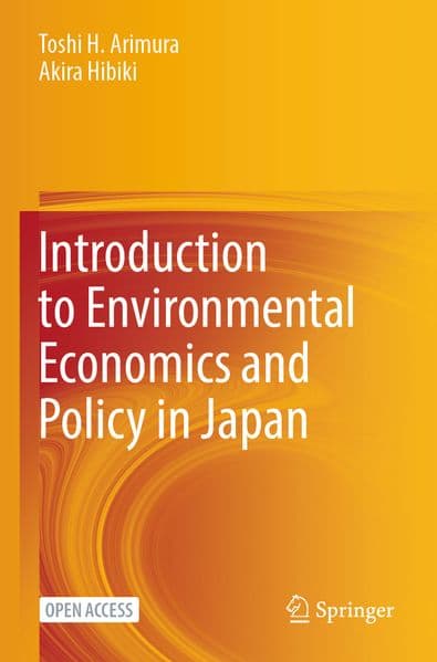 Introduction to Environmental Economics and Policy in Japan