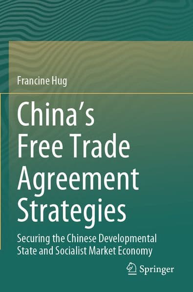 China's Free Trade Agreement Strategies