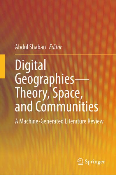 Digital Geographies-Theory, Space, and Communities