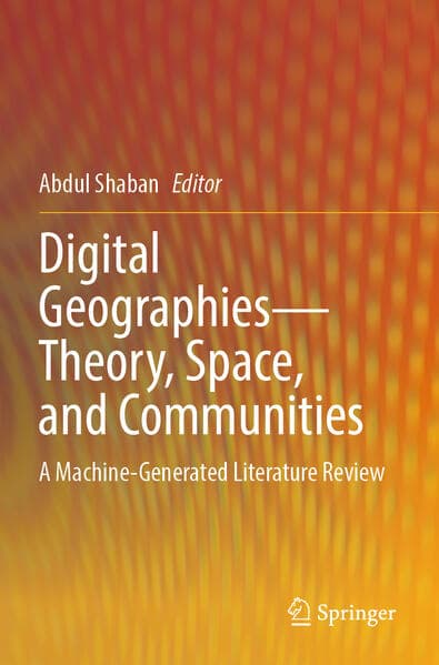 Digital Geographies-Theory, Space, and Communities