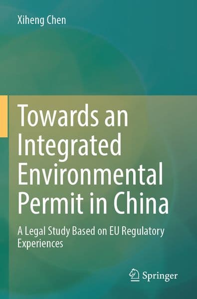 Towards an Integrated Environmental Permit in China
