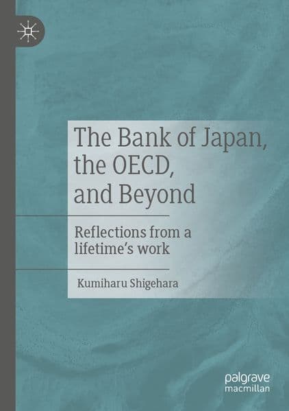 The Bank of Japan, the OECD, and Beyond