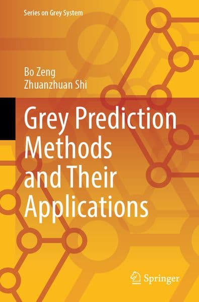 Grey Prediction Methods and Their Applications