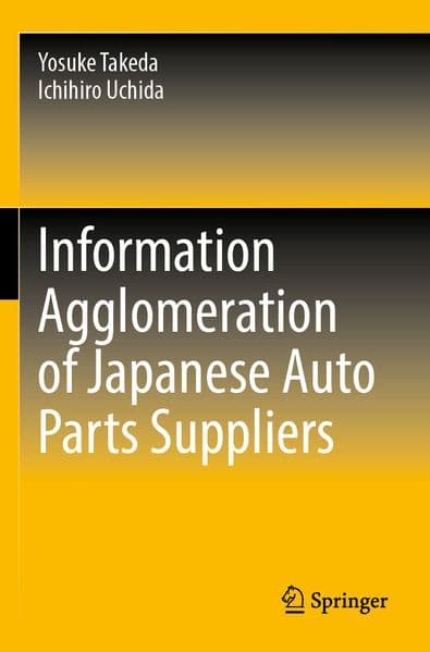 Information Agglomeration of Japanese Auto Parts Suppliers