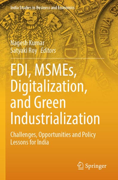 FDI, MSMEs, Digitalization, and Green Industrialization