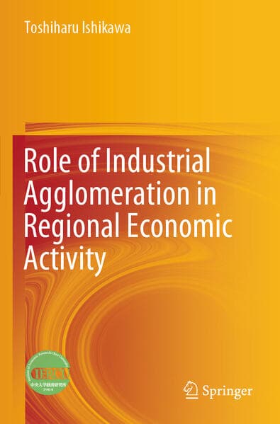 Role of Industrial Agglomeration in Regional Economic Activity