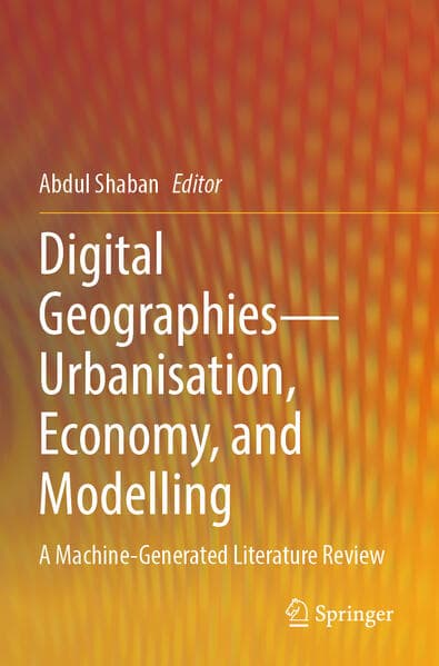 Digital Geographies-Urbanisation, Economy, and Modelling