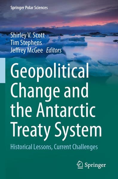 Geopolitical Change and the Antarctic Treaty System