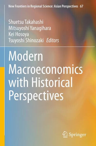 Modern Macroeconomics with Historical Perspectives