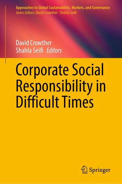 Corporate Social Responsibility in Difficult Times