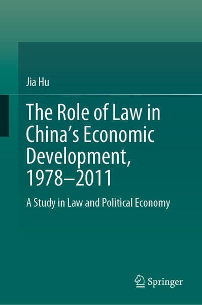 The Role of Law in China's Economic Development, 1978-2011