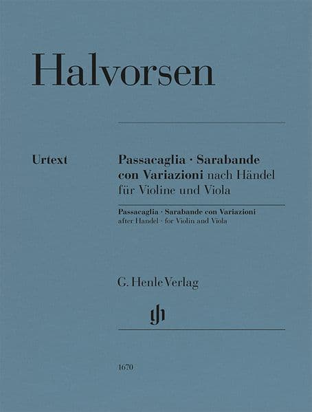 Johan Halvorsen - Passacaglia, Sarabande con Variazioni nach Händel, für Violine und Viola