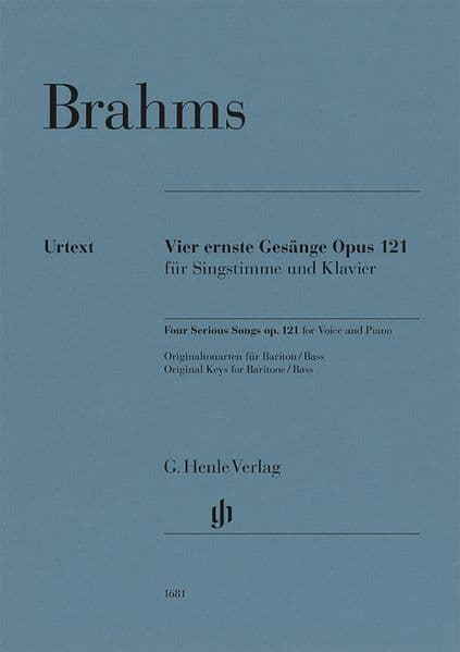 Johannes Brahms - Vier ernste Gesänge op. 121 für Singstimme und Klavier