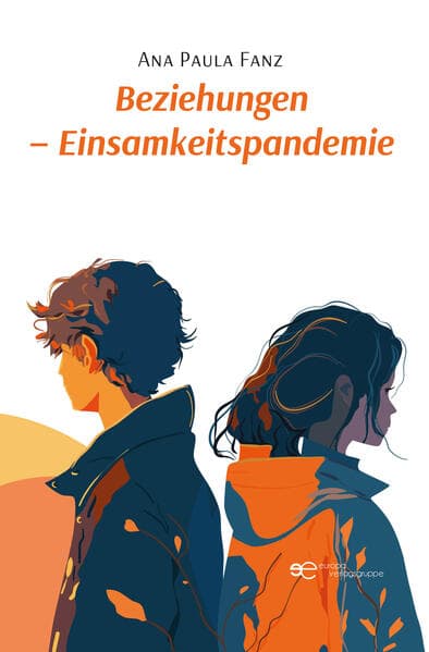 BEZIEHUNGEN - EINSAMKEITSPANDEMIE