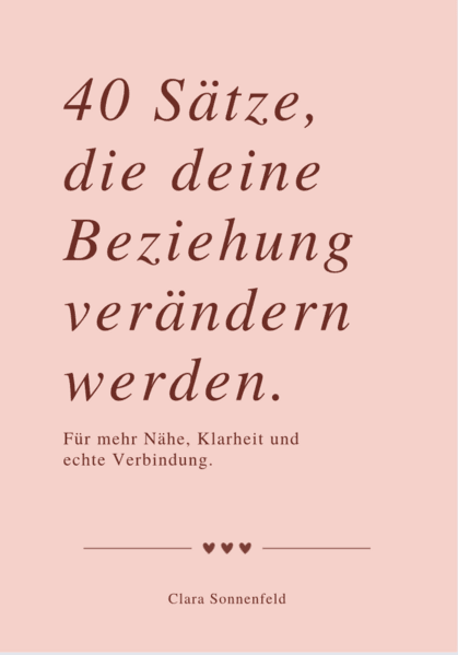 40 SÄTZE, DIE DEINE BEZIEHUNG VERÄNDERN