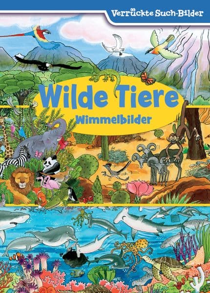 Wilde Tiere - Wimmelbilder - Verrückte Such-Bilder