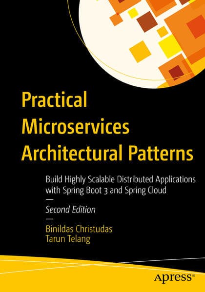 Practical Microservices Architectural Patterns